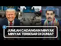 Lagu Jadi yang Terbesar, Ini Perbandingan Cadangan Minyak Venezuela dengan Negara-Negara Lain di Dunia