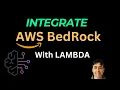 Integrate Amazon Bedrock with AWS Lambda Function