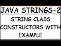 CONSTRUCTORS IN JAVA STRING CLASS WITH EXAMPLES