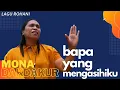 Download Lagu Bapa Yang Mengasihiku - Regina Pangkerego (Cover) By Mona Dakdakur
