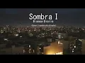 SOMBRA 1 -  Bianca Diorio (Cover Lisandro Aristimuño)