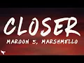 Download Lagu Maroon 5 \u0026 Marshmello - Closer (Lyrics)