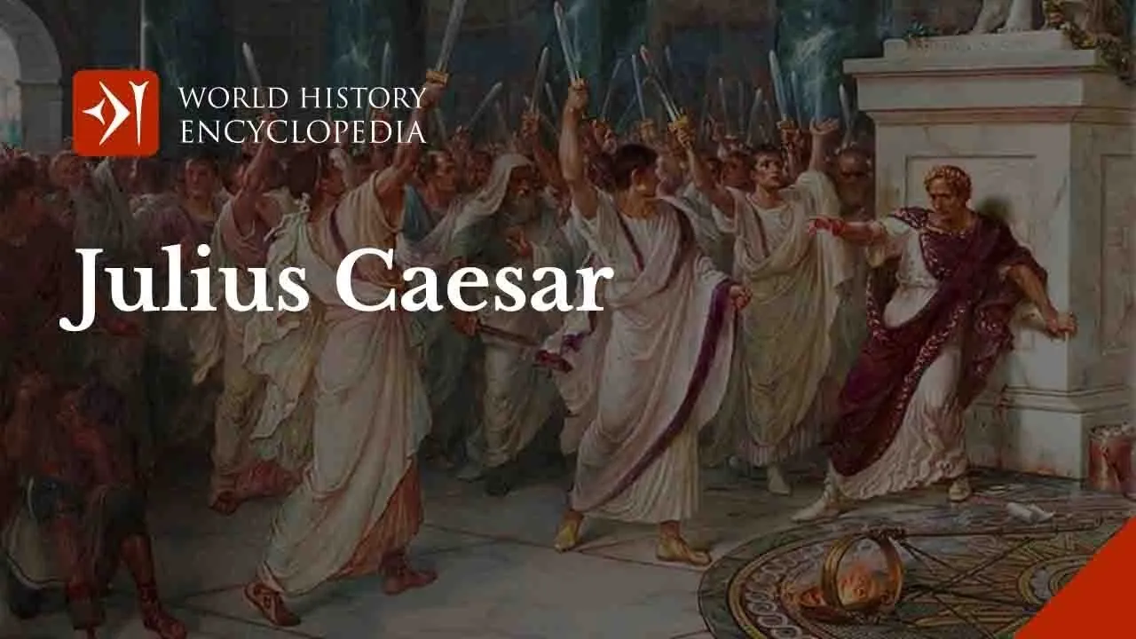 Julius Caesar - His Life, Achievements and Assassination