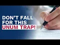 Do you have to sign Unum s Reimbursement form in your disability insurance claim