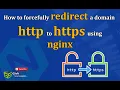 How to redirect all http requests to https using nginx web server step by step tutorial