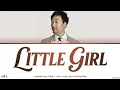 Download Lagu Lee Moon Sae (이문세) - Little Girl (소녀) Lyrics [Color Coded Han/Rom/Eng]