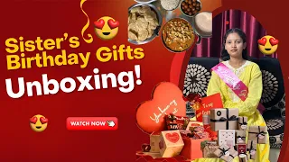 Sister Birthday Gifts Unboxing | Sister ko Kya Kya Birthday Gifts Mila