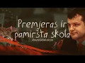 Download Lagu PREMJERAS ir PAMIRŠTA SKOLA | #sureikšminkim | @sienatyrimai 