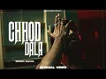 Lagu EMIWAY - CHHOD DALA (OFFICIAL MUSIC VIDEO) (EXPLICIT) (Prod by Logan Jessy)