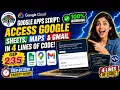 Google Apps Script Access Google Sheets Maps Gmail in 4 Lines of Code