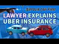 UBER INSURANCE COVERAGE EXPLAINED BY UBER ACCIDENT LAWYER