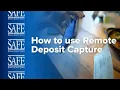 How to use SAFE s Remote Deposit Capture