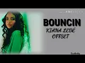 Kiana Ledé - Bouncin (feat. Offset) [Lyrics]