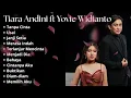 Lagu TANPA CINTA TIARA ANDINI FEAT YOVIE DAN NUNO | FULL ALBUM 2025 VIRAL ! #tiaraandini