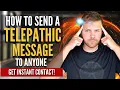 SEND Telepathic MESSAGE INSTANT CONTACT With a Specific Person POWERFUL