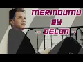 Download Lagu DELON - MERINDUMU