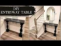 HOW TO MAKE A ENTRYWAY TABLE DIY CONSOLE TABLE
