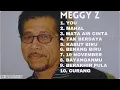 Download Lagu °MEGGY Z ALBUM TERBAIK|YOU|MAHAL|MATA AIR CINTA|TAK BERDAYA|KABUT BIRU|BENANG BIRU||°
