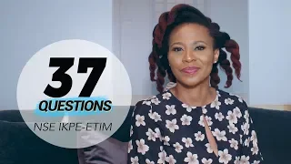 37 questions with actress nse ikpe etim