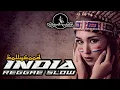Download Lagu REGGAE INDIA FULL BASS NEW (Themond Rllx remix)