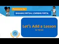 Add a New Lesson in Under 60 Seconds - BVP-LMS
