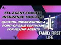 FFL Agent Force X Insurance Toolkits - Quoting Underwriting Point-of-Sale software for FEX MP