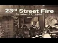 Building Construction Awareness The 23rd Street Fire