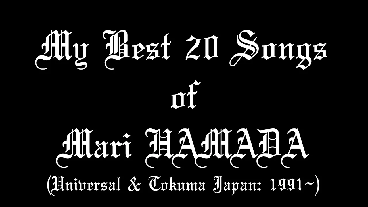 Top 20 Mari HAMADA(浜田麻里) Songs (1991~)