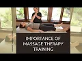 The Importance of Massage Therapy Training