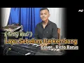 Download Lagu LAYU SEBELUM BERKEMBANG ( TETTY KADI ) COVER RISTO BARUS
