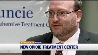 New opioid treatment center in Muncie