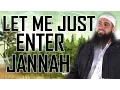 Download Lagu Let Me Just Enter Jannah | Mohammad Hoblos