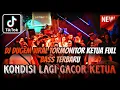 Download Lagu DJ DUGEM VIRAL TORMONITOR KETUA FULL BASS TERBARU 2025 ⁉️ Dj Funkot Viral Tik-Tok ‼️ REMIX PILIHAN