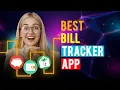 Best Bill Tracker Apps iPhone Android Which is the Best Bill Tracker App