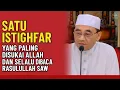 Lagu Satu Istighfar yang Paling Disukai Allah dan Selalu Dibaca Rasulullah Saw — KH Muhammad Bakhiet