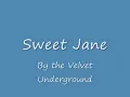 The Velvet Underground - Sweet Jane