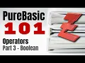 PureBasic 101 - What are the PureBasic boolean operators