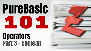 PureBasic 101 - What are the PureBasic boolean operators