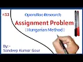 Assignment problem Hungarian method Lecture 33