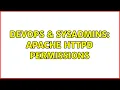 DevOps SysAdmins Apache httpd permissions 6 Solutions