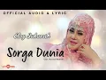 Download Lagu Elvy Sukaesih - Sorga Dunia (Official Audio \u0026 Lyric)