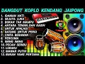 Lagu DANGDUT KOPLO KENDANG JAIPONG - IDAMAN HATI - LAGU LAWAS PALING ENAK @RagilPongdut