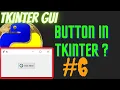 5 How to make button in tkinter and connect it to a function python gui