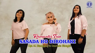 Download Romantis Trio - Sasada Ho Dirohaki (Official Music Video) Lagu Viral 2022 MP3