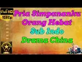 Download Lagu Pria Simpanan Orang Hebat ! Pria Simpananku Orang Hebat ! Sub indo ! Drama china ! Facts \u0026 Reviews