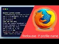 How to open Firefox Browser with profile using command line in Windows 10