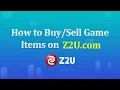 How to Buy or Sell Game Items on Z2U COM Best Place to Buy or Sell Games