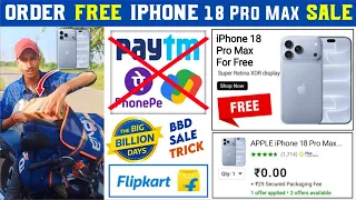 🔥Order Free iPhone 18 Pro Max ! Flipkart Big Billion Days Sale 2026 ! Flipkart Free iPhone 2026 !