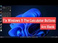 Fix Windows 11 The Calculator Buttons Are Blank How To Fix White Buttons On Calculator App