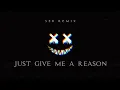JUST GIVE ME A REASON ( SEB RMX ) DISTAN!